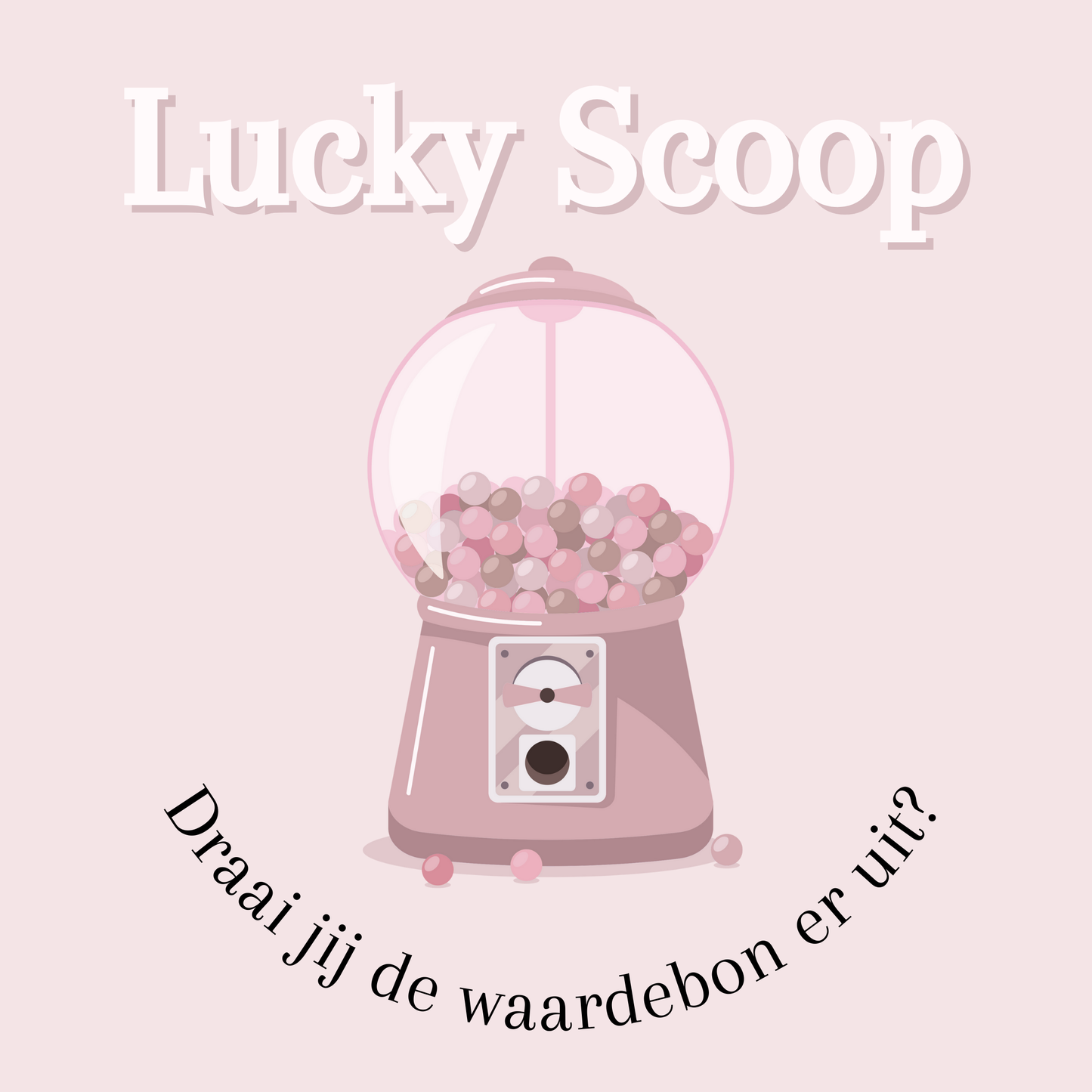 THE LUCKY SCOOP-O-MATIC - LOTJE