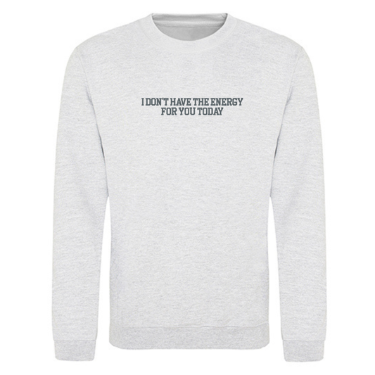 Sweater – “I DON'T HAVE THE ENGERGY” - soft & salty collection
